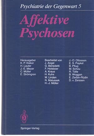 Seller image for Affektive Psychosen. Psychiatrie der Gegenwart ; 5. for sale by Fundus-Online GbR Borkert Schwarz Zerfa