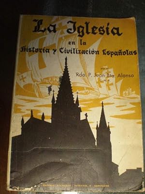 La Iglesia en la historia y Civilización Españolas