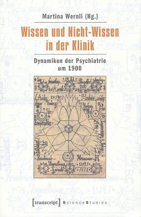 Immagine del venditore per Wissen und Nicht-Wissen in der Klinik: Dynamiken der Psychiatrie um 1900 venduto da Fundus-Online GbR Borkert Schwarz Zerfa