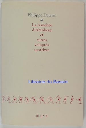 Imagen del vendedor de La tranche d'Arenberg et autres volupts sportives a la venta por Librairie du Bassin