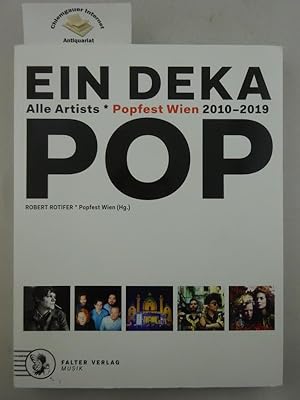 Ein Deka Pop. Alle Artists. Popfest Wien 2010-2019.