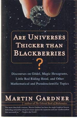 Seller image for Are Universes Thicker than Blackberries. Discourses on Gdel, Magic Hexagrams . for sale by Fundus-Online GbR Borkert Schwarz Zerfa