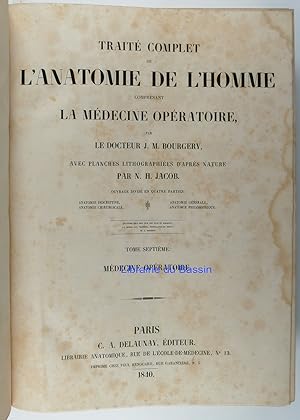 Traité complet de l'anatomie de l'homme comprenant la médecine opératoire Tome 7 Médecine opératoire