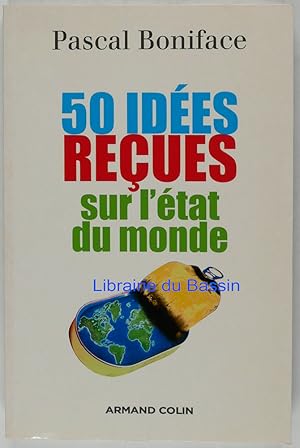Image du vendeur pour 50 ides reues sur l'tat du monde mis en vente par Librairie du Bassin