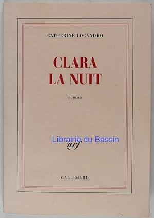 Immagine del venditore per Clara la nuit venduto da Librairie du Bassin