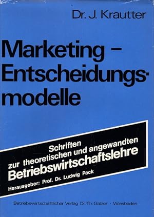 Immagine del venditore per Marketing-Entscheidungsmodelle (Schriften zur theoretischen und angewandten Betriebswirtschaftslehre, 11, Band 11) venduto da AMAHOFF- Bookstores