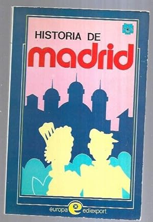 Seller image for HISTORIA DE MADRID for sale by Desvn del Libro / Desvan del Libro, SL