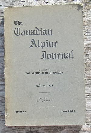 The Canadian Alpine Journal 1921 & 1922 volume XII twelve