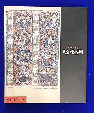 A History of Illuminated Manuscripts.