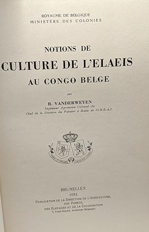 Notions de culture de l'Elaeis au Congo Belge - Royaume de Belgique ministère des colonies