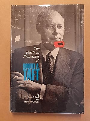 Seller image for THE POLITICAL PRINCIPLES OF ROBERT A TAFT for sale by Barclay Books