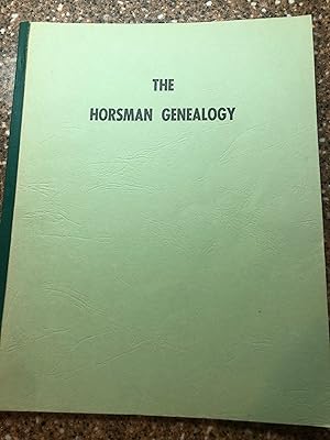 THE HORSMAN GENEALOGY (New Brunswick, Canada and United States)