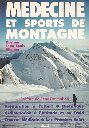 Image du vendeur pour Mdecine et sports de montagne - Prparation  l'efort, dittique, acclimatation  l'altitude et au froid, trousse mdicale, les premiers soins mis en vente par Pare Yannick