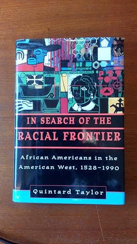 Image du vendeur pour In Search of the Racial Frontier: African Americans in the American West 1528-1990 mis en vente par Le Plessis Books