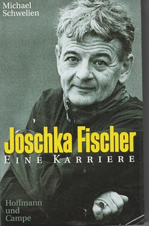 Bild des Verkufers fr Joschka Fischer. Eine Karriere. zum Verkauf von Ant. Abrechnungs- und Forstservice ISHGW