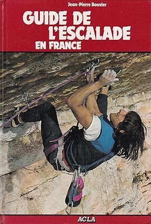 Image du vendeur pour Guide de l'escalade en France mis en vente par Pare Yannick