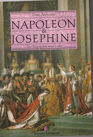 Bild des Verkufers fr Napoleon & Josephine. Die Biographie einer Liebe. zum Verkauf von Ant. Abrechnungs- und Forstservice ISHGW