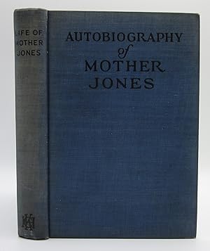 Bild des Verkufers fr Autobiography of Mother Jones zum Verkauf von Open Boat Booksellers