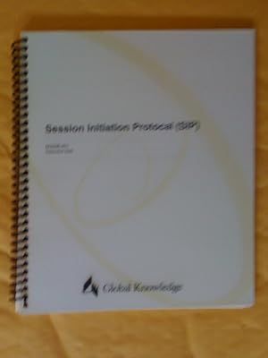 Global Knowledge. Session Initiation Protocol (Protocal) SIP, M3306-001, september 2000