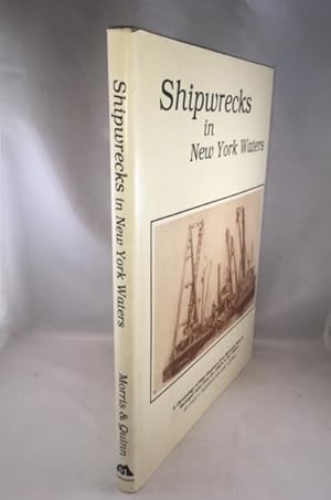 Imagen del vendedor de Shipwrecks in New York Waters: A Chronology of Ship Disasters from Montauk Point to Barnegat Inlet from the 1880's to the 1930's a la venta por Great Expectations Rare Books