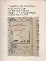 Immagine del venditore per A selection from our shelves: books, manuscripts, and drawings from the Philip H. & A.S.W. Rosenbach Foundation Museum. Compiled & described by Clive E. Driver venduto da Harry E Bagley Books Ltd