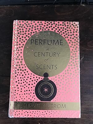Imagen del vendedor de Perfume, a Century of Scents a la venta por Mrs Middleton's Shop and the Rabbit Hole