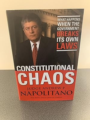 Seller image for Constitutional Chaos: What Happens When the Government Breaks its Own Laws for sale by Vero Beach Books