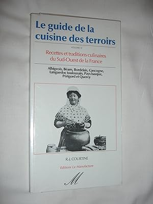 Seller image for Le guide de la cuisine des terroirs. 4, Sud-Ouest for sale by Ermine Books