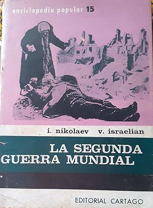 Imagen del vendedor de LA SEGUNDA GUERRA MUNDIAL a la venta por DEL SUBURBIO  LIBROS- VENTA PARTICULAR