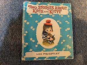 Imagen del vendedor de TWO STORIES ABOUT KATE AND KITTY a la venta por Betty Mittendorf /Tiffany Power BKSLINEN