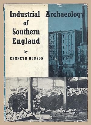 Seller image for Industrial Archaeology of Southern England for sale by Martin Harrison