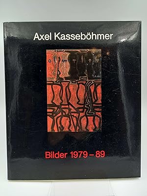 Immagine del venditore per Axel Kassebhmer: Bilder 1979 - 89 (Kataog zur Ausstellung Westflischer Kunstverein / Kunstverein Mnchen 1989-1990) venduto da Antiquariat Smock