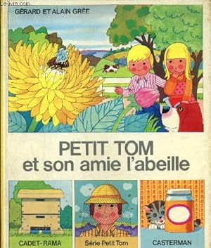 Image du vendeur pour Petit Tom et son amie l'abeille (Collection "Cadet-Rama", srie "Petit Tom") mis en vente par Le-Livre