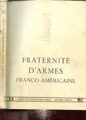 Seller image for Revue historique de l'arme - numro spcial : Fraternit d'armes franco-amricaine (2 - 1957) for sale by Le-Livre