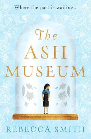 Seller image for Ash Museum : An Intergenerational Story of Loss, Migration and the Search for Home for sale by GreatBookPricesUK