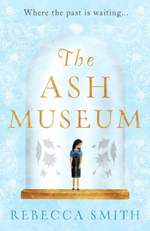 Seller image for Ash Museum : An Intergenerational Story of Loss, Migration and the Search for Home for sale by GreatBookPricesUK