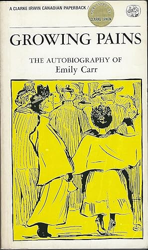 Seller image for Growing Pains: The Autobiography of Emily Carr for sale by Purpora Books