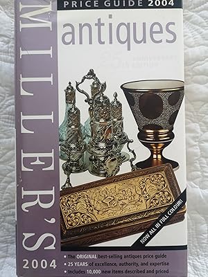 Miller's Antiques Price Guide 2004; Vol. 25 (Miller's Antiques Price Guide): Volume 25