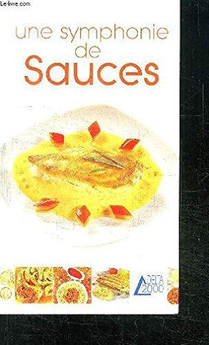 Bild des Verkufers fr Une symphonie de sauces zum Verkauf von JLG_livres anciens et modernes