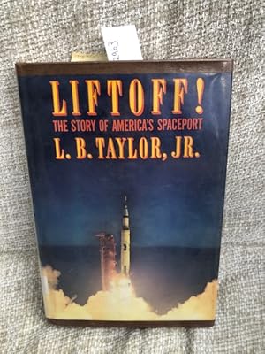 LIFTOFF! The Story of America's Spaceport