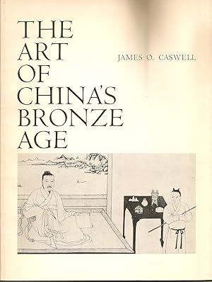 The Art of China's Bronze Age