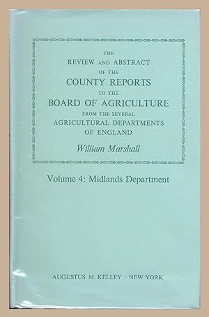 The Review and Abstract of the County Reports to the Board of Agriculture Volume 4 Midlands Depar...