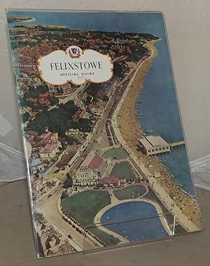 Imagen del vendedor de Felixstowe Official Guide 1957 a la venta por Besleys Books  PBFA