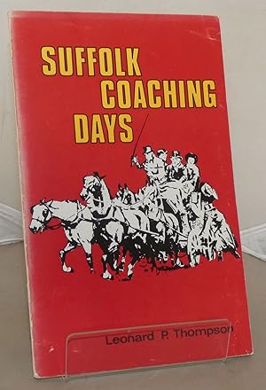 Bild des Verkufers fr Suffolk Coaching Days zum Verkauf von Besleys Books  PBFA