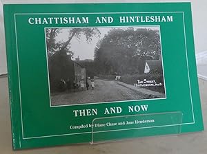Bild des Verkufers fr Chattisham and Hintlesham: Then and Now zum Verkauf von Besleys Books  PBFA