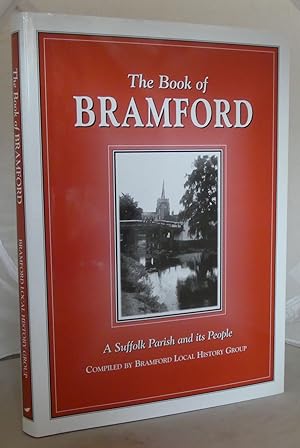Bild des Verkufers fr The Book of Bramford: A Suffolk Parish and Its People zum Verkauf von Besleys Books  PBFA