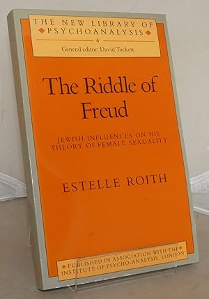 Immagine del venditore per The Riddle of Freud: Jewish Influences on his Theory of Female Sexuality (The New Library of Psychoanalysis) venduto da Besleys Books  PBFA