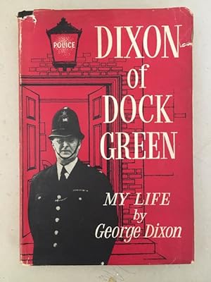 Seller image for Dixon of Dock Green - My Life for sale by Curtle Mead Books