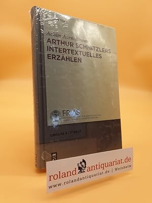 Arthur Schnitzlers intertextuelles Erzählen / Achim Aurnhammer / Linguae & litterae ; 22