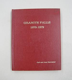 Image du vendeur pour Granite Falls 1879-1979; A Century's Search for Quality of Life mis en vente par Midway Book Store (ABAA)